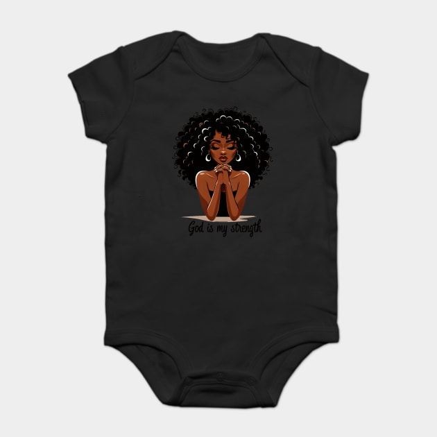 Woman Praying - God is my strength Baby Bodysuit by UrbanLifeApparel